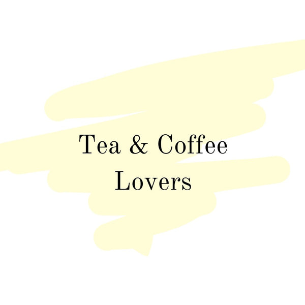 TEA &amp; COFFEE LOVERS